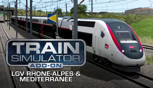 Train Simulator: LGV Rhône-Alpes & Méditerranée Route Extension