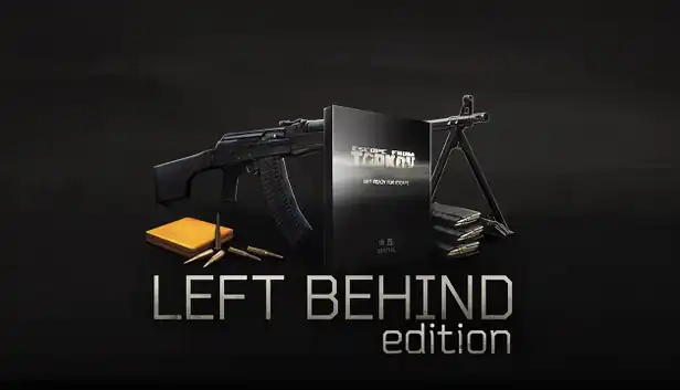 Escape from Tarkov: Left Behind Edition