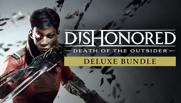 Dishonored: Death of the Outsider Deluxe Bundle