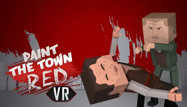 Paint the Town Red VR