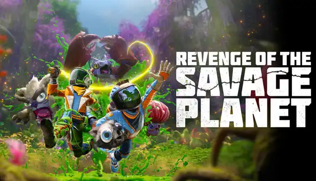 Revenge of the Savage Planet