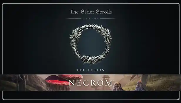The Elder Scrolls Online Collection: Necrom